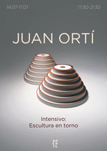 Cargar imagen en el visor de la galería, Intensivo: ESCULTURA EN TORNO con Juan Ortí

